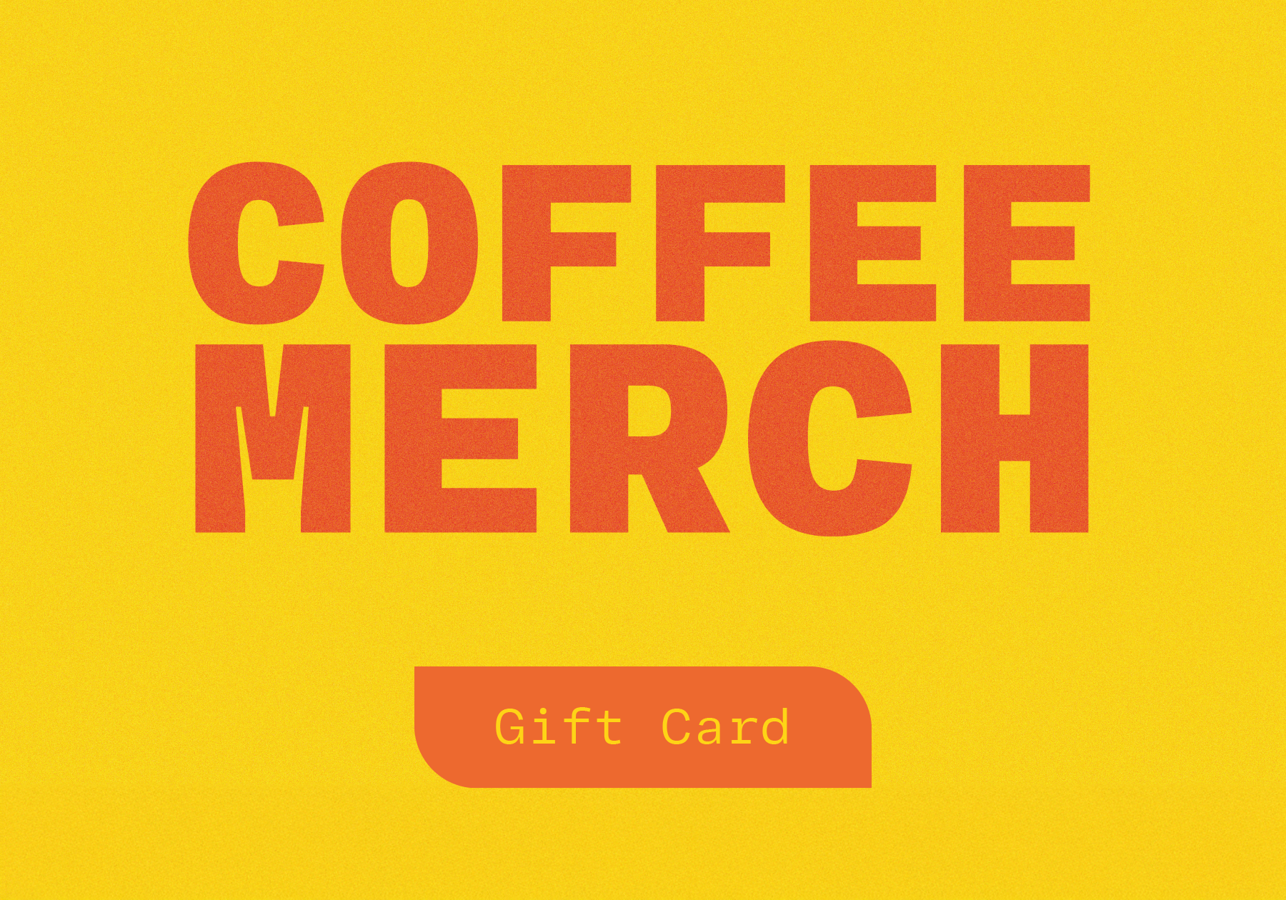Coffee Merch Gift Card